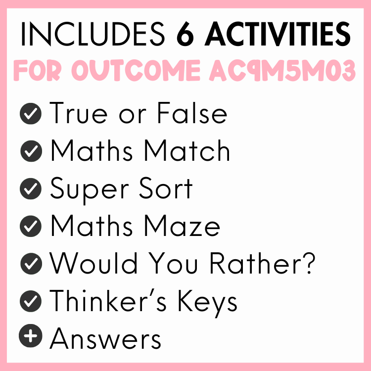 List of 6 activities for outcome AC9M5M03, true or false, maths match, super sort, maths maze, would you rather?, thinker's keys, and answers, with a pink border.