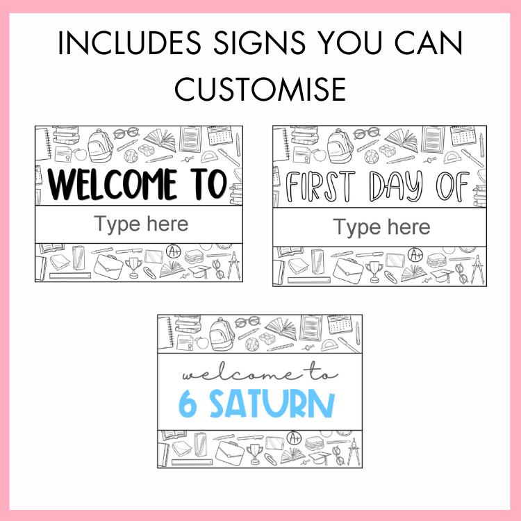 Three back to school signs with different fonts and school supplies icons with text on top that reads 'includes signs you can customise'.