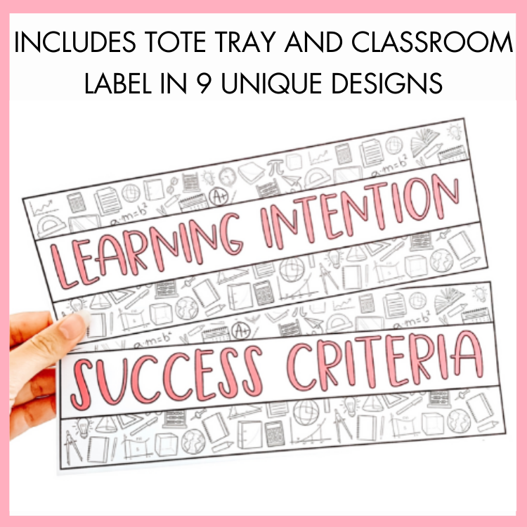 Tote tray and classroom label with 'Learning Intention' and 'Success Criteria' text on a pink background. On top, the text reads 'Includes tote tray and classroom label in 9 unique designs.'