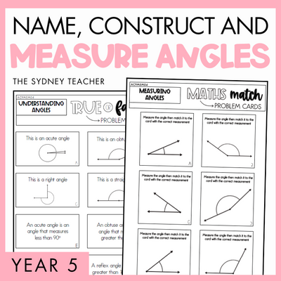 Year 5 Measurement & Space: Name, Construct, and Measure Angles (AC9M5M04)