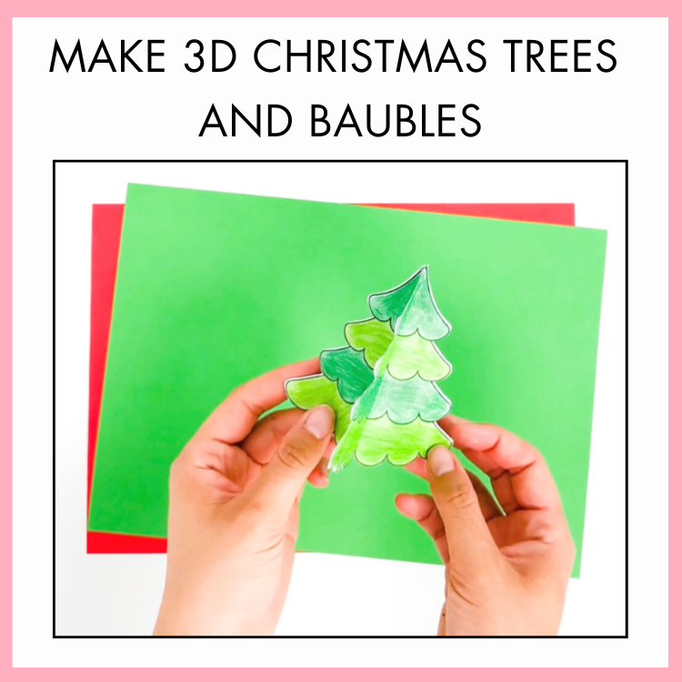 Hands holding a 3D paper Christmas tree against a green and red background with text 'Make 3D Christmas Trees and Baubles'.
