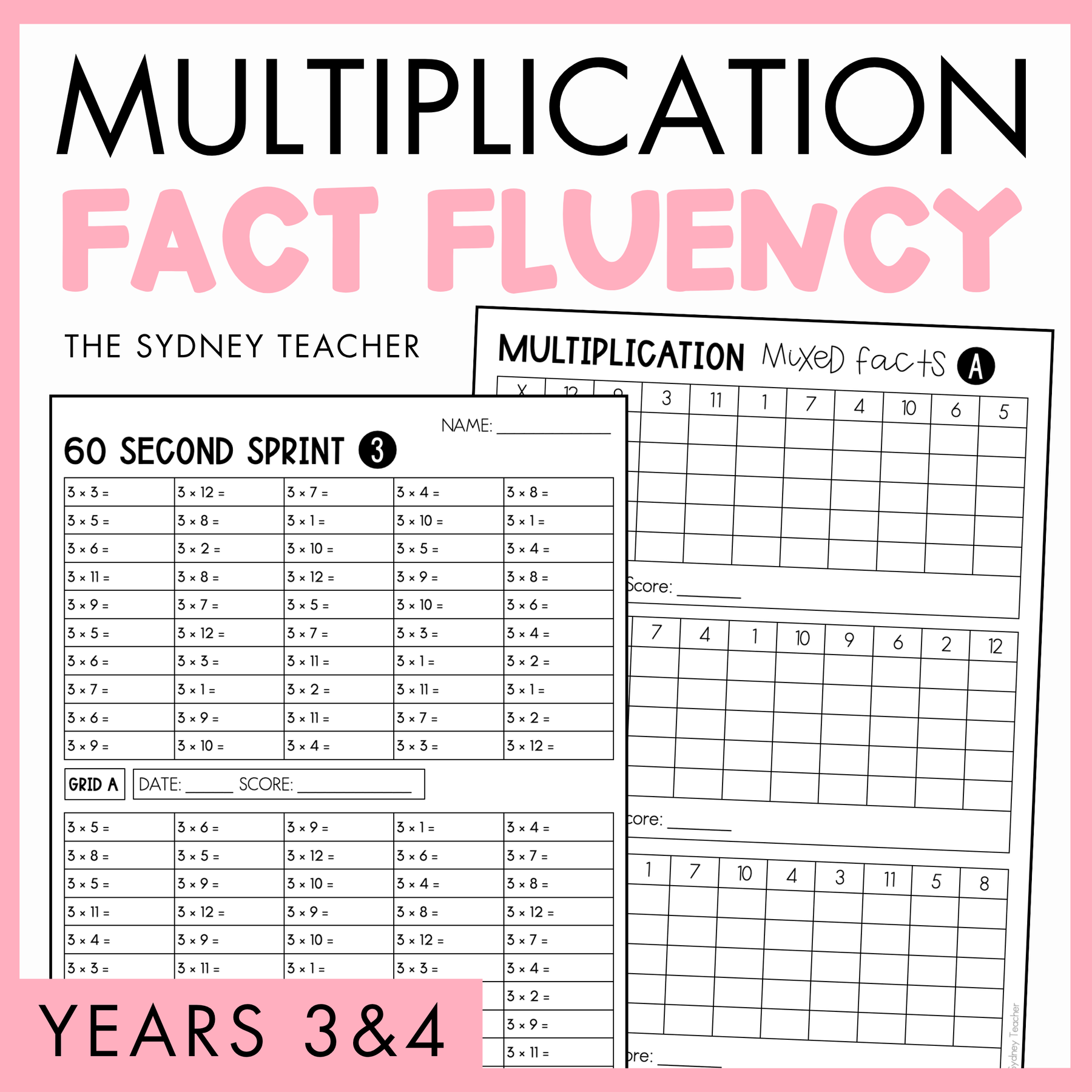 Multiplication fact fluency pack by The Sydney Teacher with 60 Second Sprint and Multiplication Mixed facts worksheets with a pink border and text 'Years 3&4' below.