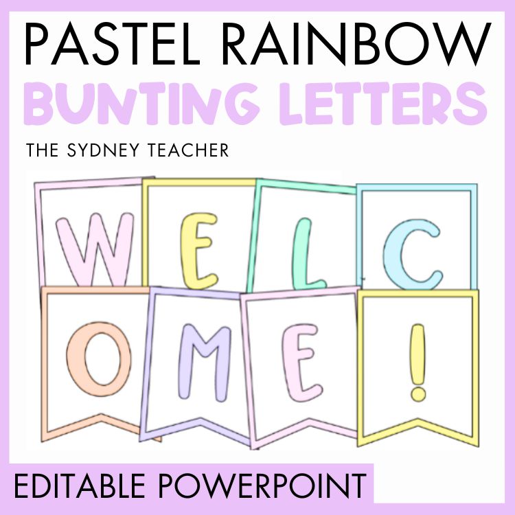 Pastel rainbow bunting letters spelling 'WELCOME!' on a purple background with 'The Sydney Teacher' branding with text that reads 'editable powerpoint'.