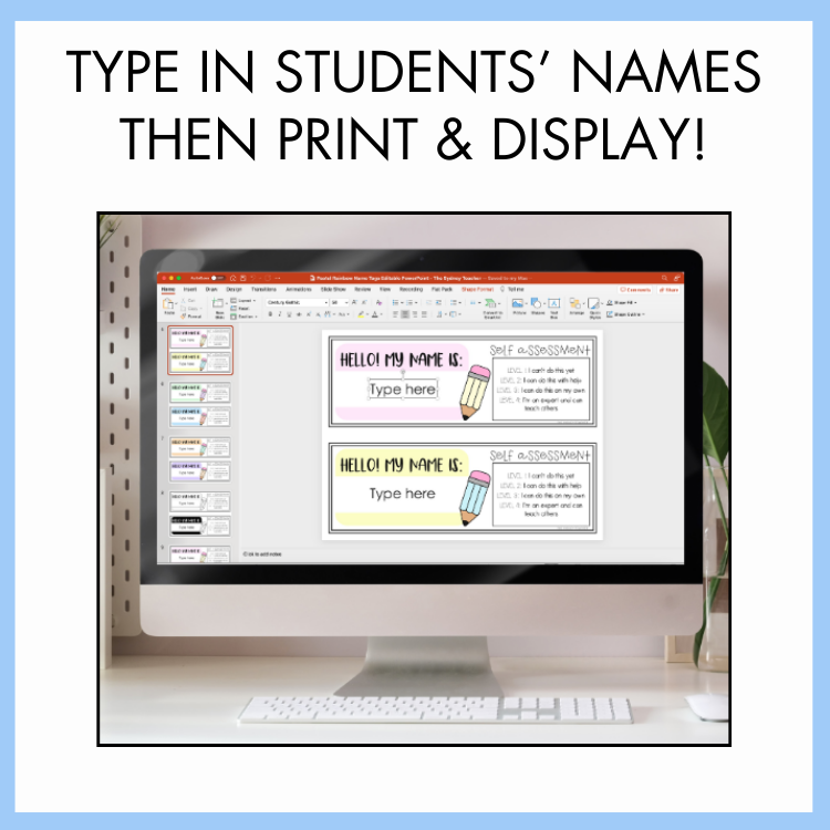 Computer screen displaying a PowerPoint slide for typing students' names, with text 'Type in students' names then print & display!' above.