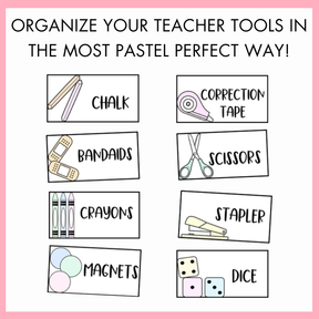 Illustrations of classroom supplies labels such as chalk, bandaids, crayons, magnets, correction tape, scissors, stapler, and dice on a pink background with text 'organize your teacher tools in the most pastel perfect way!'. 