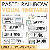 Pastel rainbow visual timetable by the Sydney Teacher with daily activities such as morning routine, swimming, drama, music, and English. Timetable labels are also shown and 'editable PowerPoint' text.