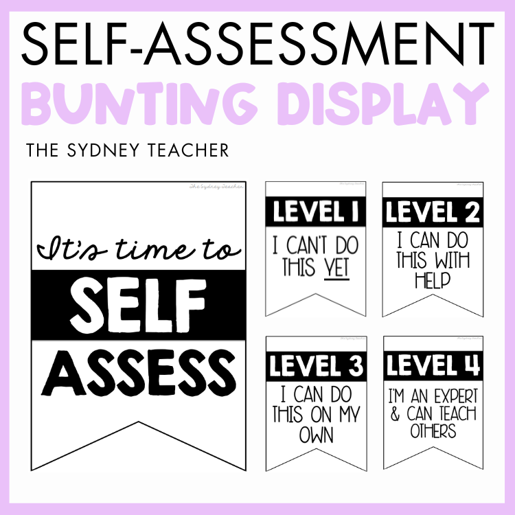 Self-assessment bunting display by the Sydney Teacher with four levels  and a bunting with text 'It's Time to Self-Assess' on a purple background. 