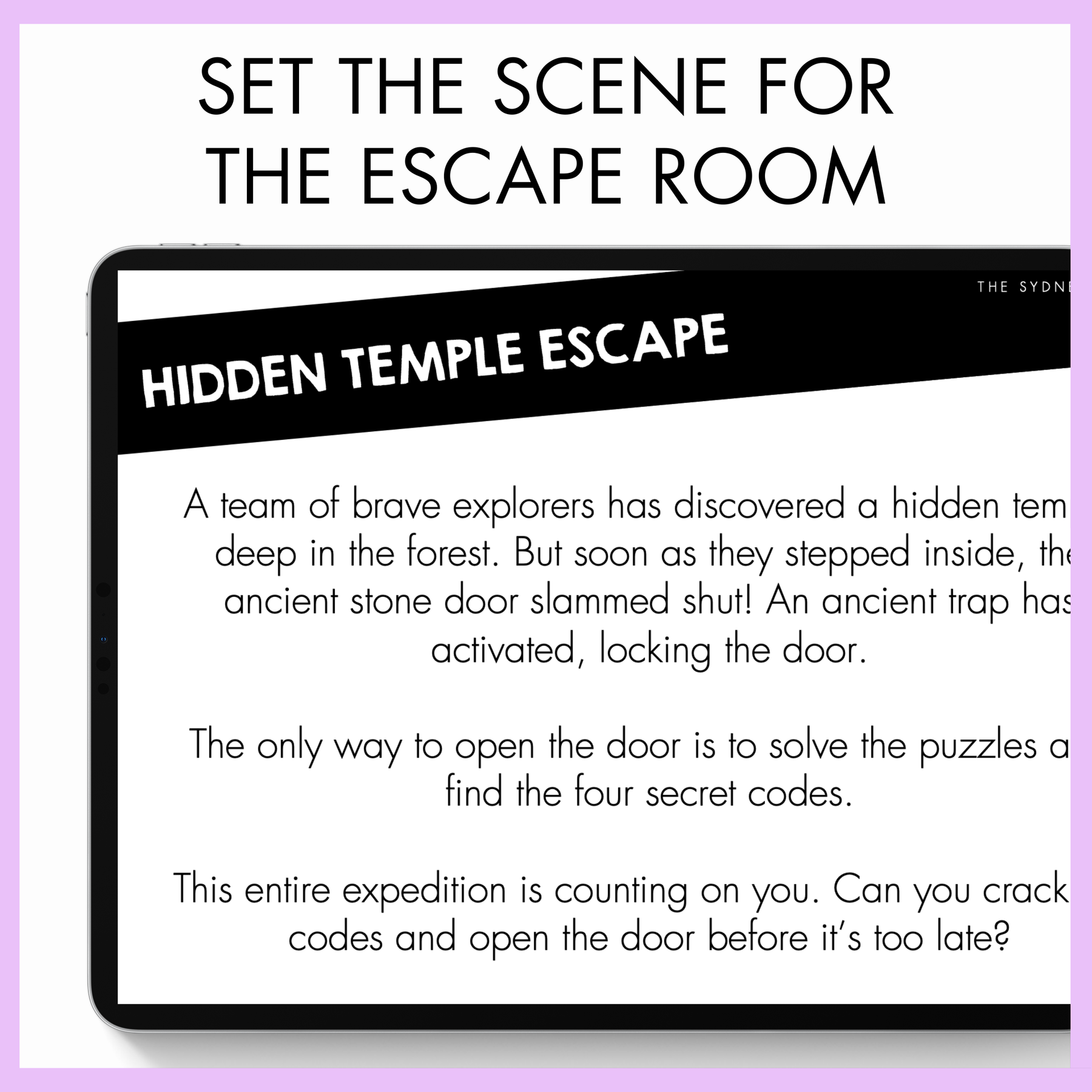 Promotional text for a hidden temple escape room adventure on a white background with black text in a tablet's screen. At the top, the text reads 'Set the scene for the escape room'. 