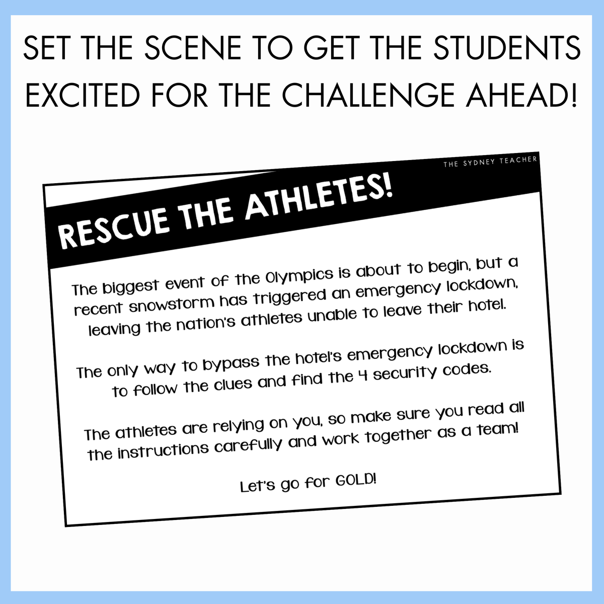 Text-based image with instructions to 'Rescue the Athletes' for an Olympic-themed challenge. At the top, the text reads 'Set the scene to get the students excited for the challenge ahead!'