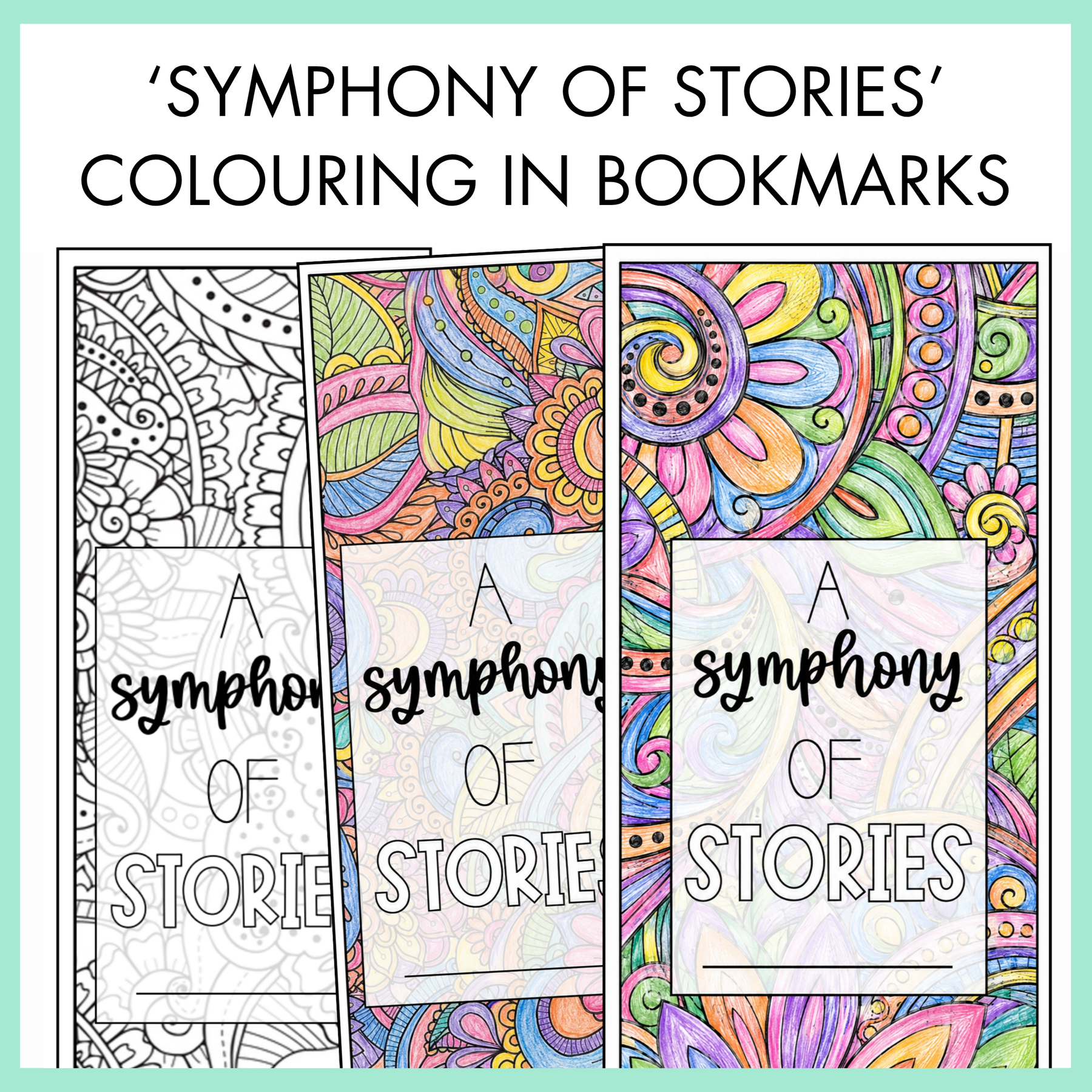 Colorful bookmarks with 'A Symphony of Stories' text and abstract designs with text 'Symphony of Stories Colouring in Bookmarks'.