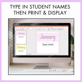 Computer monitor displaying a digital calendar with text boxes for student names, on a desk and on top of this image, the text reads 'type in student names then print and display'.