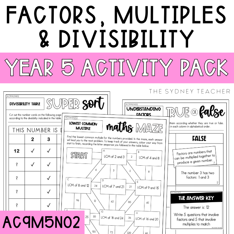 Year 5 Number & Algebra Pack: Factors, Multiples and Divisibility (AC9M5N02) - The Sydney Teacher