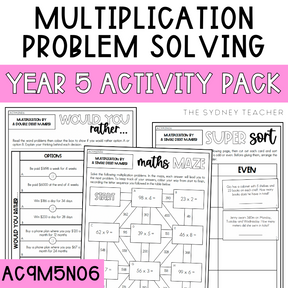 Year 5 Number & Algebra Pack: Multiplication Problem Solving (AC9M5N06) - The Sydney Teacher