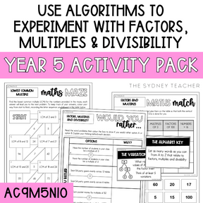 Year 5 Number & Algebra Pack: Use Algorithms to Experiment with Factors, Multiples & Divisibility (AC9M5N10) - The Sydney Teacher