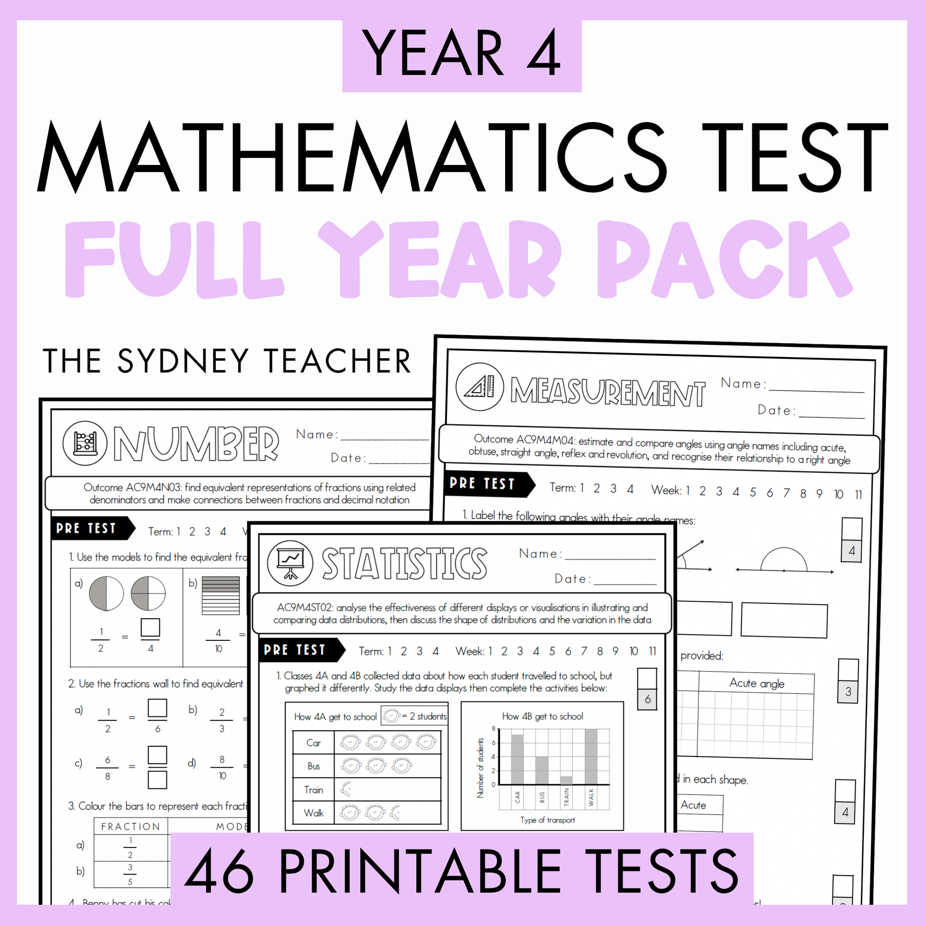 Promotional graphic for a Year 4 Mathematics Full Year Pack printable test bundle by the Sydney Teacher, featuring a light purple background with bold black and light purple text and previews of several test pages including Number, Statistics, and Measurement. Below is a banner with text that reads '46 Printable Tests'.