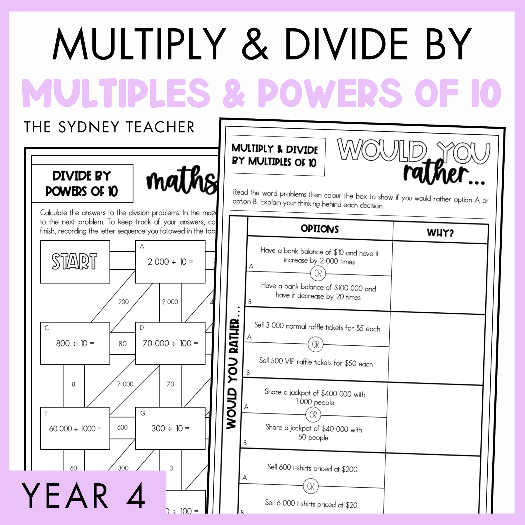 Multiply and Divide by Multiples and Powers of 10 Year 4 activity pack by The Sydney Teacher featuring overlapping maths maze and maths would you rather worksheets with a light purple border.