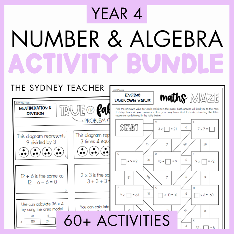 Year 4 Number & Algebra Activity Bundle  by The Sydney Teacher with two overlapping math worksheets, True or False and Maths Maze,  on a purple background. At the bottom, a light purple banner with text that reads '60+ activities'.