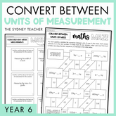 Convert Between Units of Measurement Year 6 activity pack by The Sydney Teacher featuring overlapping maths match and maths maze worksheets with a light green border.