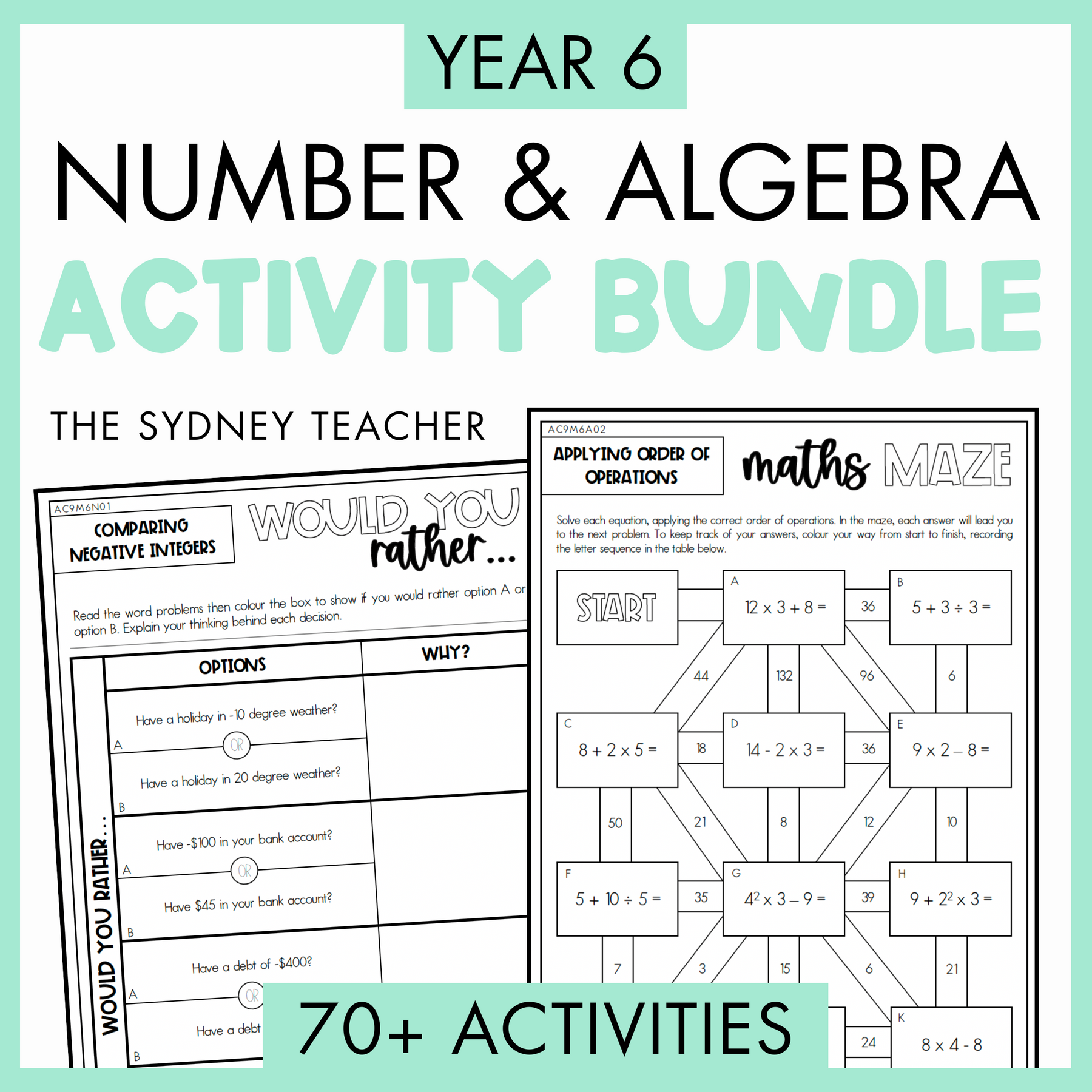 Year 6 Number & Algebra Activity Bundle with two worksheets, would you rather? and maths maze on a light green background with text that reads '70+ activities' below.